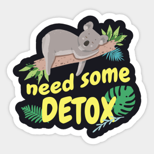 Koala need Detox funny Sticker